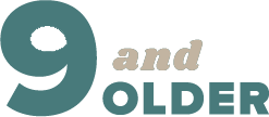 9 And Older Advice 9 And Older Advice
