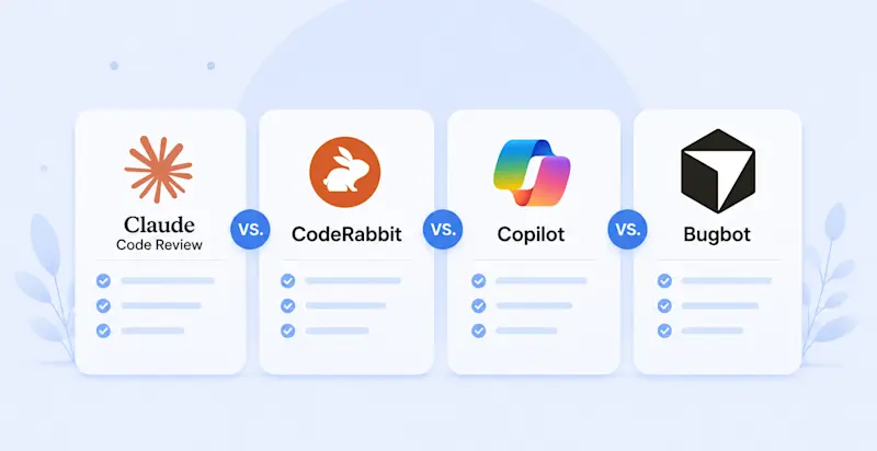 Claude Code Review vs. CodeRabbit vs. Copilot vs. Bugbot