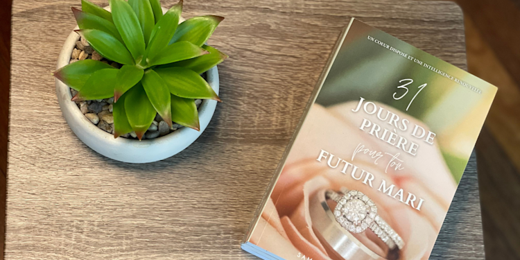 31 Jours de prière pour ton futur mari, un rendez-vous divin