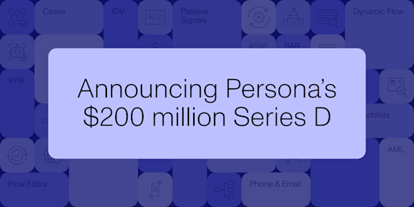 Announcing Persona’s $200M Series D