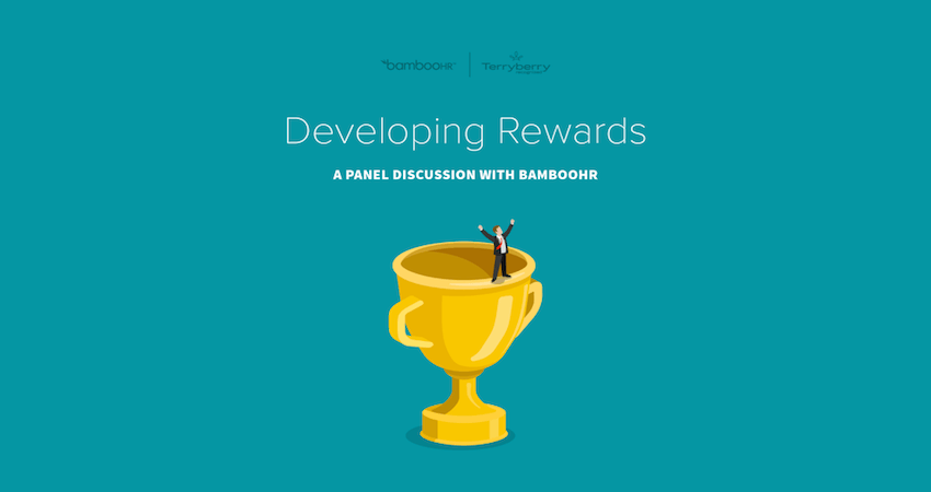 Developing Rewards: A Panel Discussion with BambooHR and Terryberry