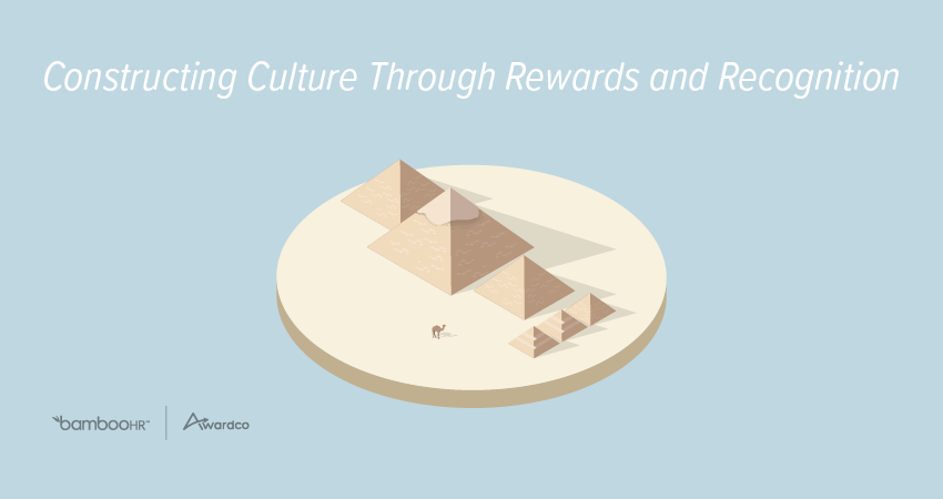Constructing Culture Through Rewards and Recognition