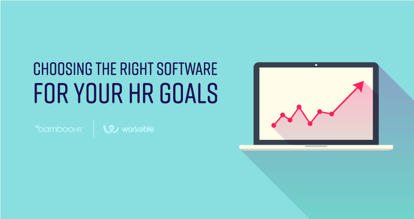 Choosing the Right Software for Your HR Goals
