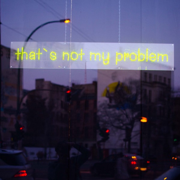 that's not my problem sign