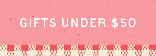 Gifts Under $50