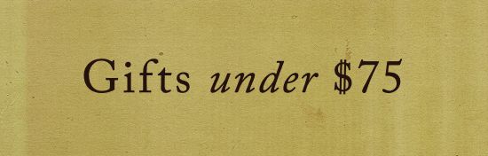 Text reading "Gifts under $75" in black serif font on a gold textured background