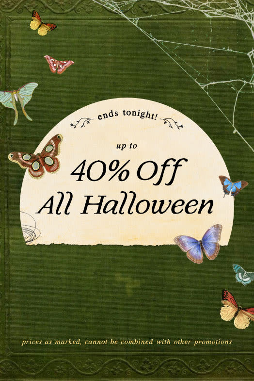 ends tonight! Up to 40% Off All Halloween