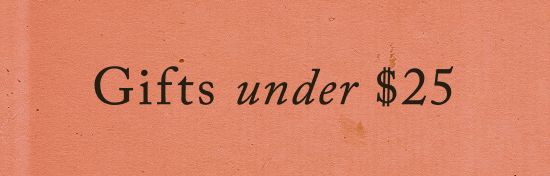 Text reading "Gifts under $25" in black lettering on a coral or peachy-orange textured background