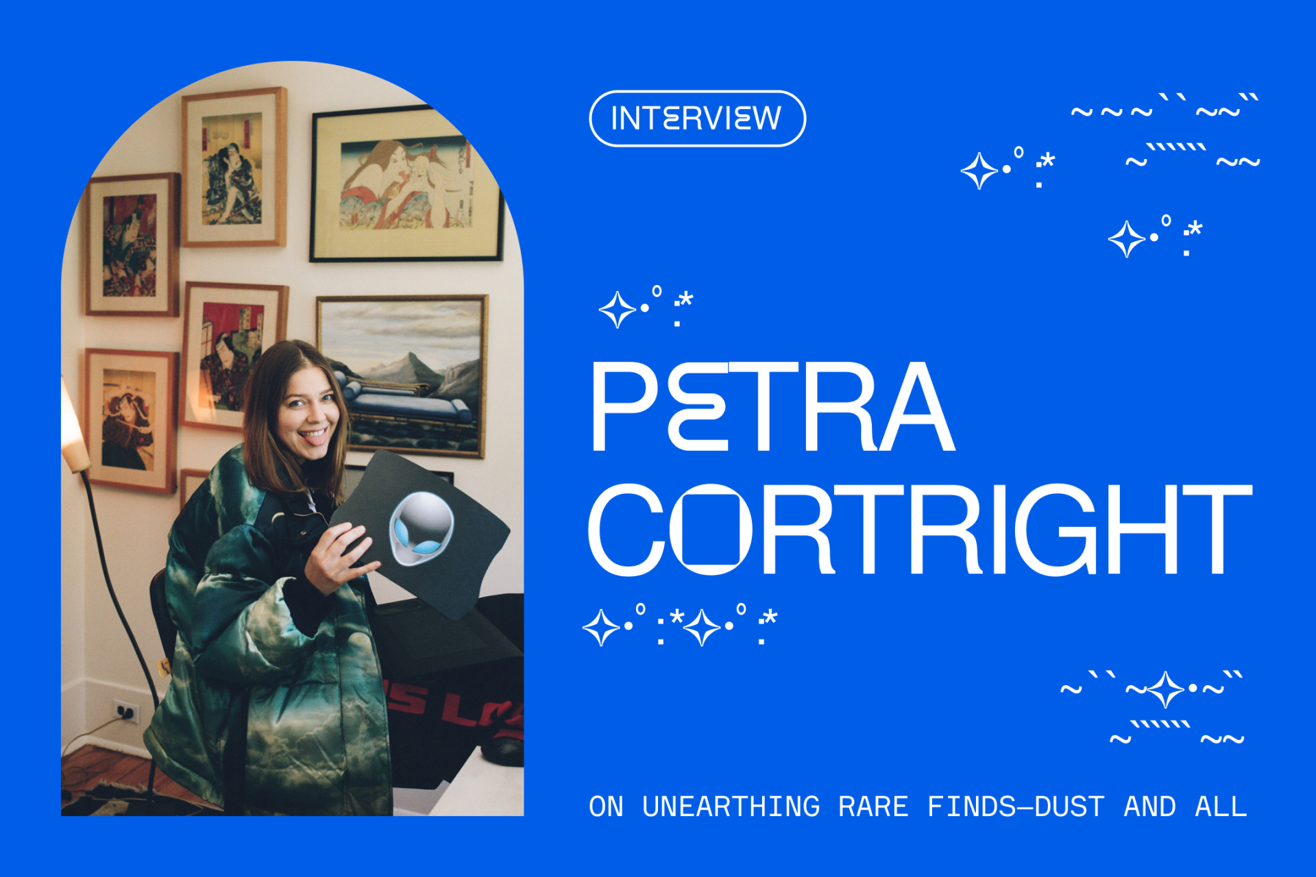 Petra Cortright on unearthing rare finds, dust and all.