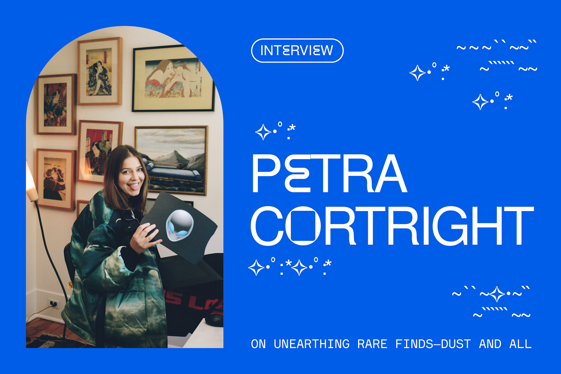 Petra Cortright on unearthing rare finds, dust and all.