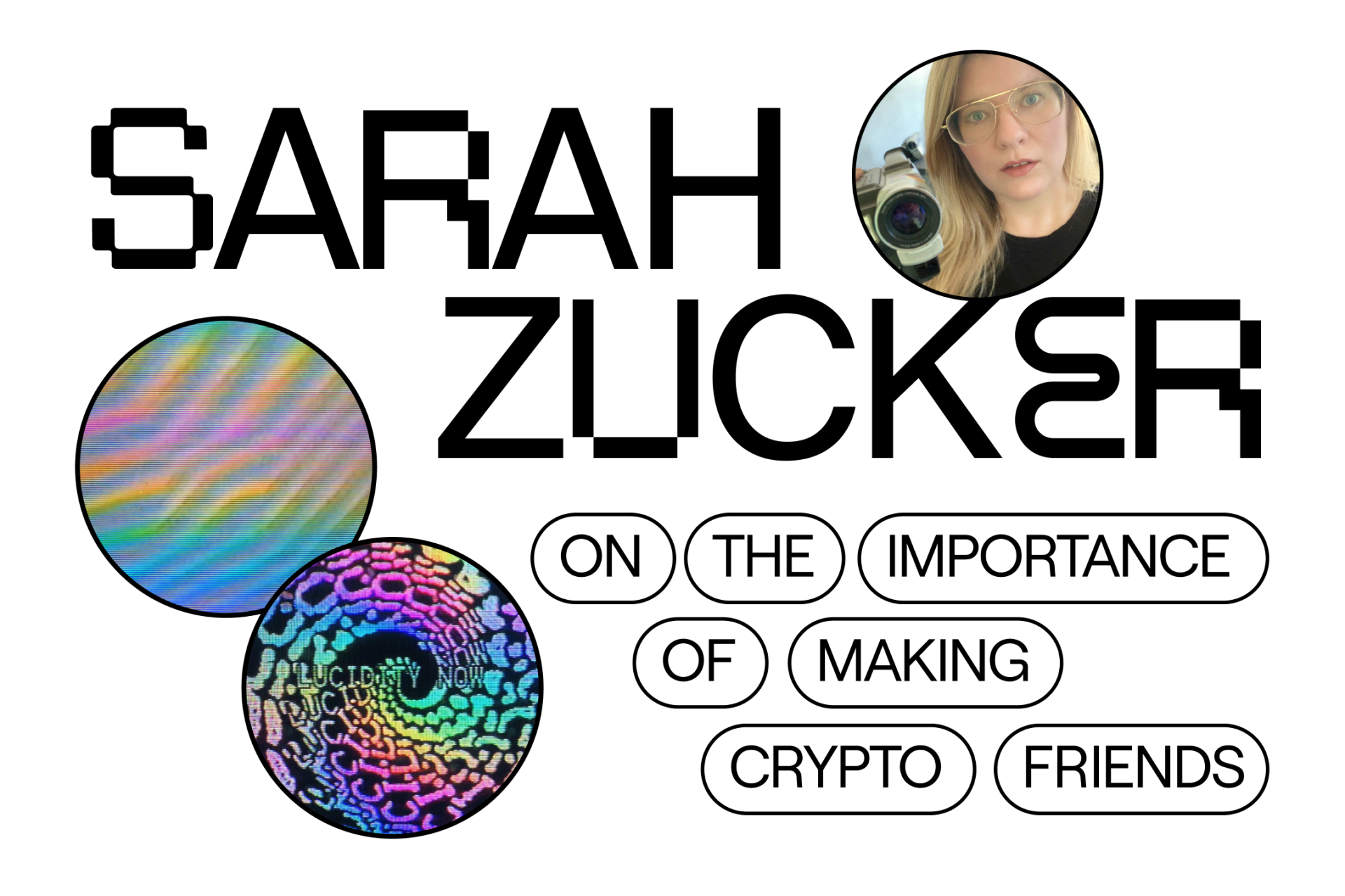 Sarah Zucker on the importance of making crypto friends.