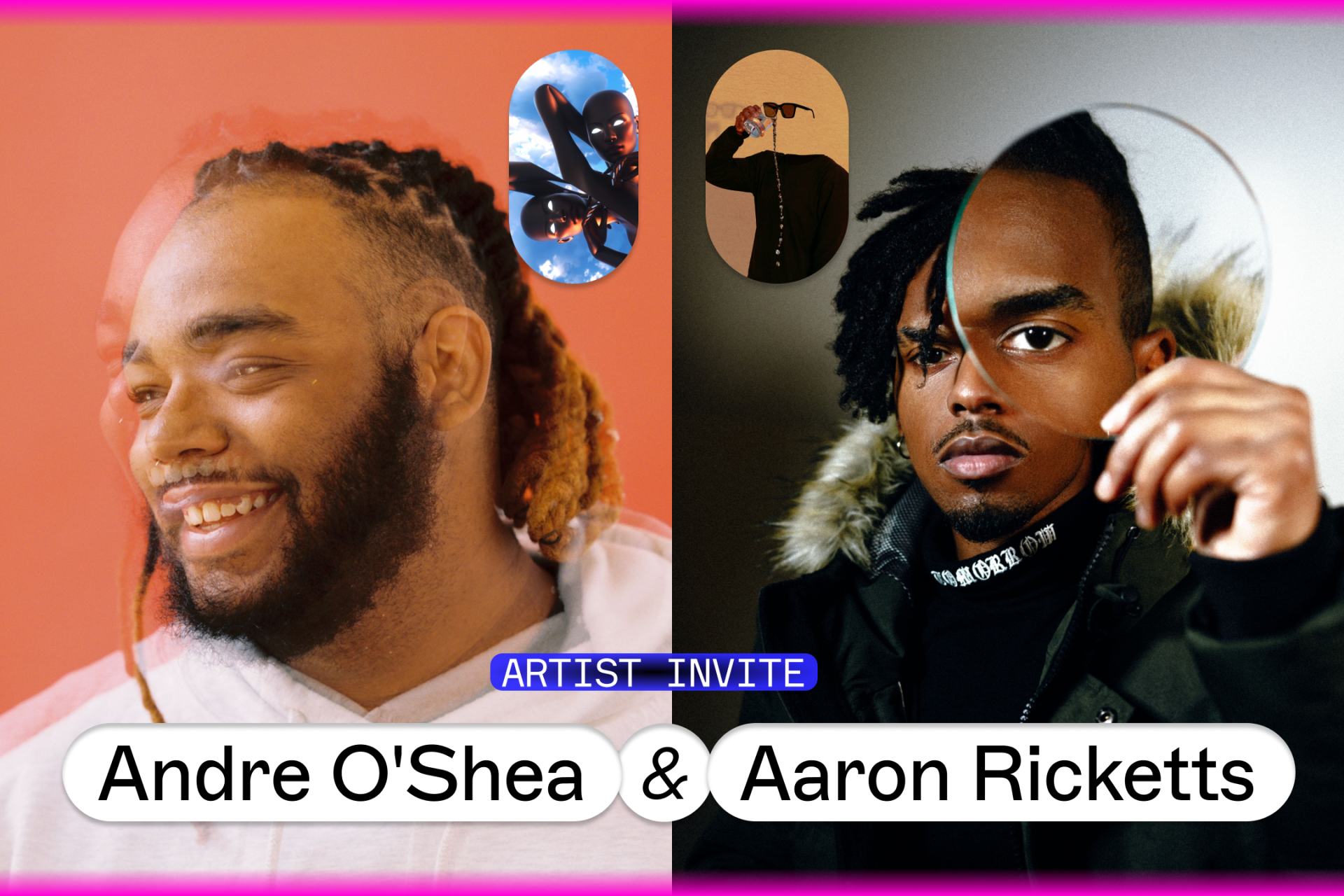 Artist Invite: Andre O’Shea & Aaron Ricketts