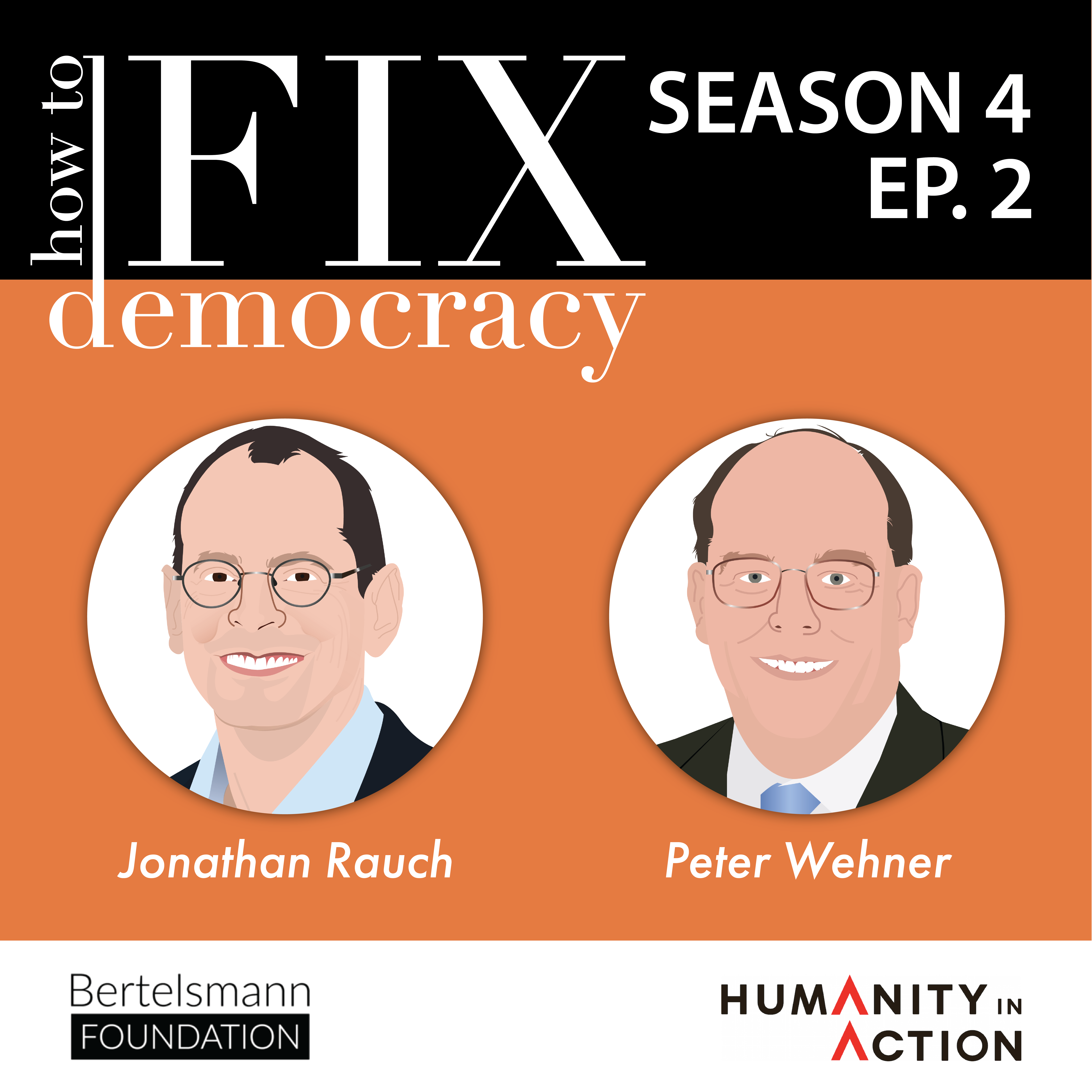 Season 4, Episode 2 | Peter Wehner and Jonathan Rauch | 
