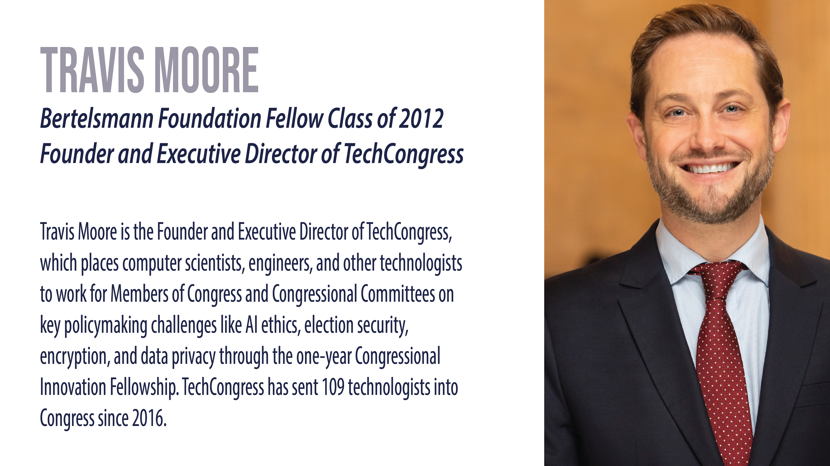  | Bertelsmann Foundation Fellow Class of 2012; Founder and Executive Director of TechCongress