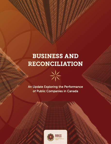 Business and Reconciliation: An Update Exploring the Performance of Public Companies in Canada cover