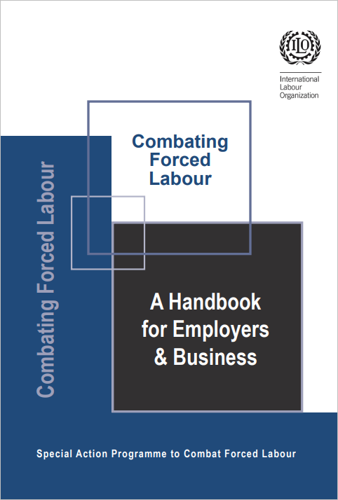 Combating Forced Labour: A Handbook For Employers and Business cover