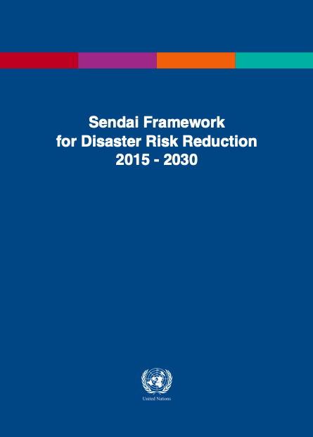 Sendai Framework for Disaster Reduction 2015-2030 cover