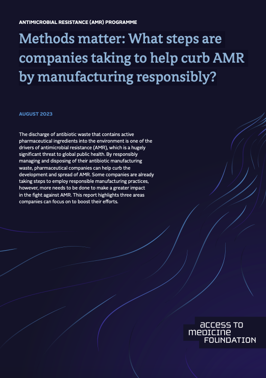 Methods matter: What steps are companies taking to help curb AMR by manufacturing responsibly? cover