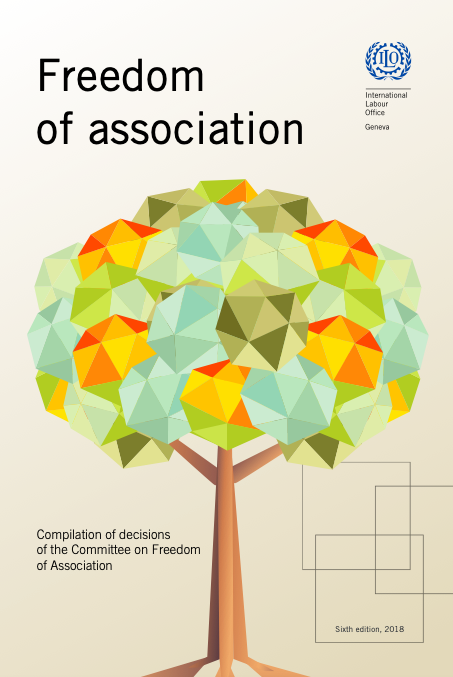 Freedom of association - Compilation of decisions of the Committee on Freedom of Association cover