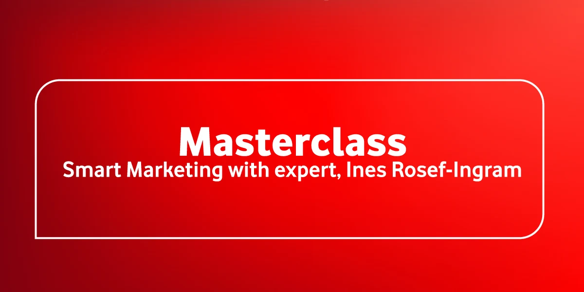 Smart marketing with Ines Rosef-Ingram.