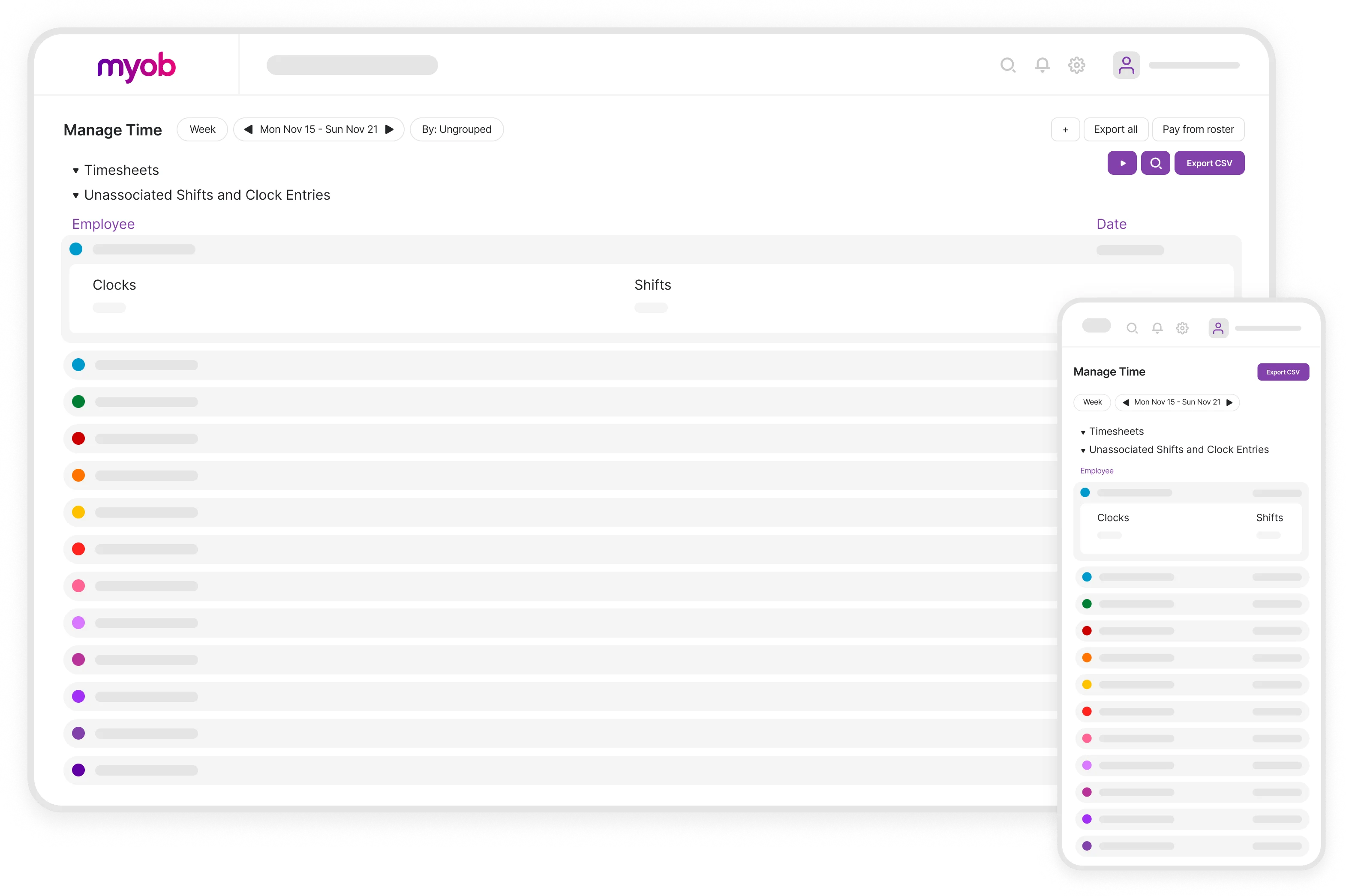 The manage time dashboard shows timesheets and shifts where staff clock on and off. You can view the manage time dashboard on mobile and desktop devices.