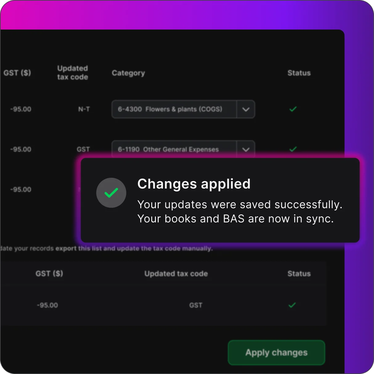 Dark UI screen showing a "Changes applied" success popup confirming books and BAS are in sync after saving updates.