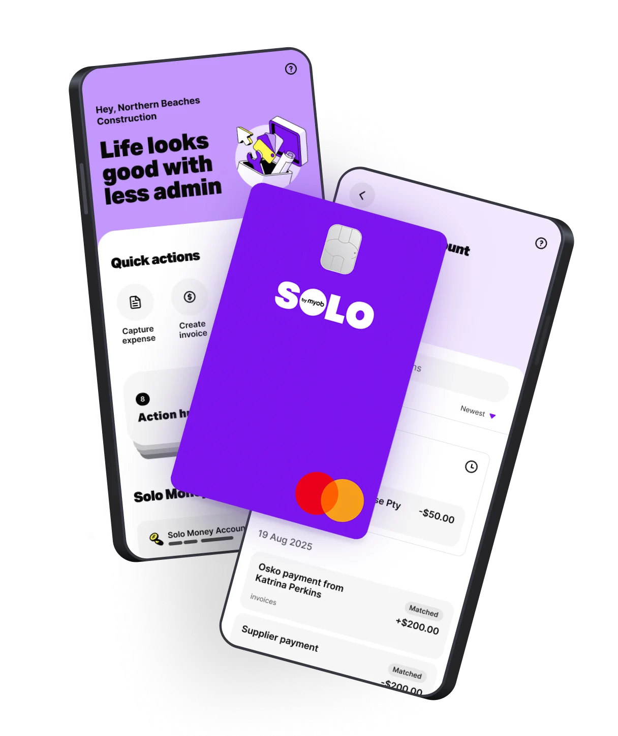 Phone screen shows how you can open a Solo Money business bank account in minutes, all within the Solo accounting app for sole traders. Tag line says, Life looks good with less admin.