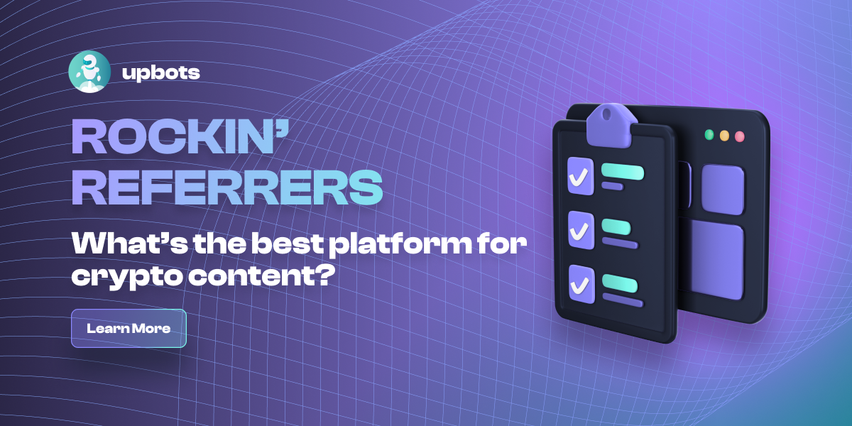 Rockin Referrer’s : What’s the best platform for crypto content?