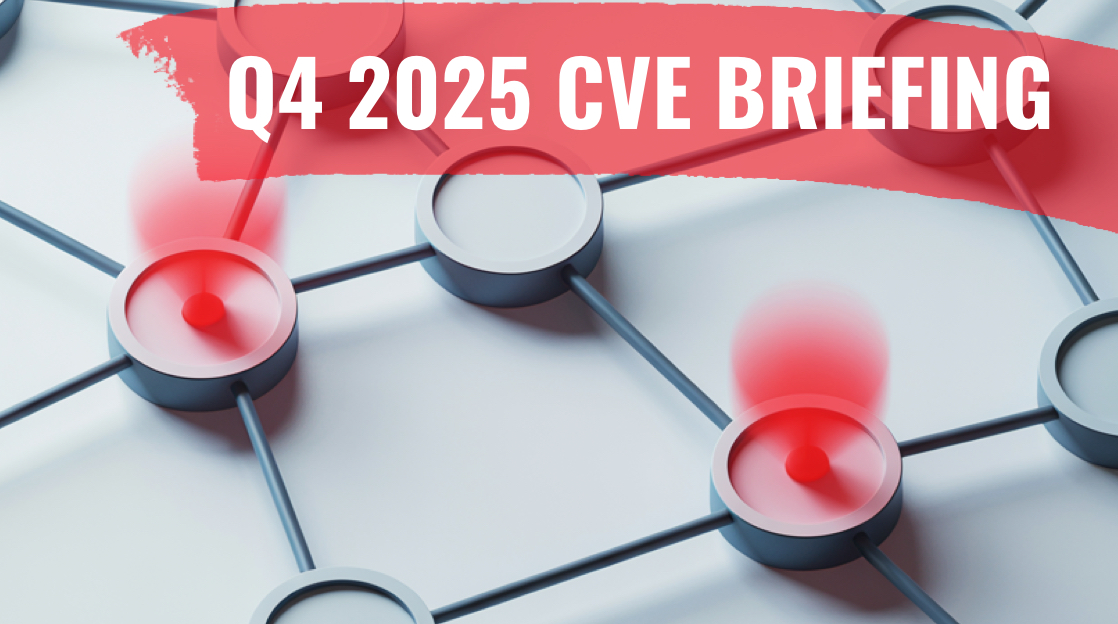 Q4 2025 CVE Briefing-Blog Q4 2025 CVE Briefing-Blog