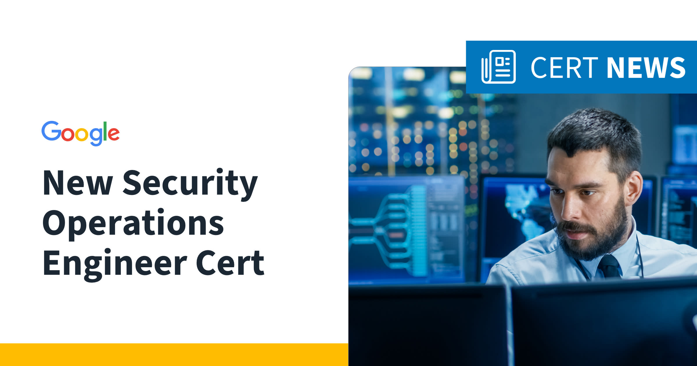 Google Launches Security Operations Engineer Cert: What You Should Know Google Launches Security Operations Engineer Cert Cert News Blog