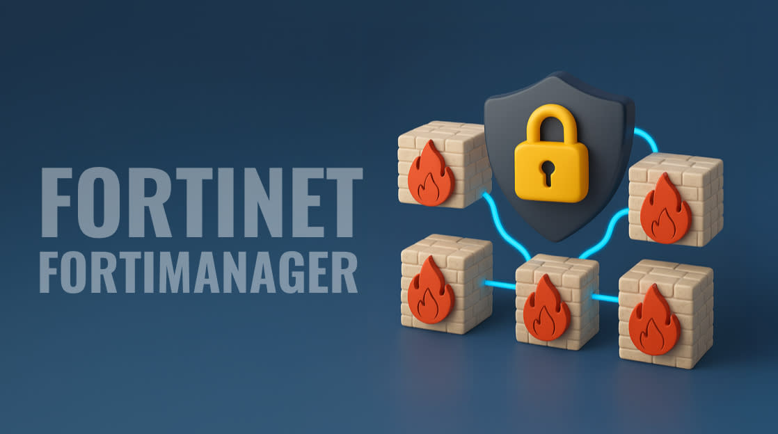 Fortinet FortiManager: What It Is and How It Simplifies Firewall Management Fortinet FortiManager-Blog