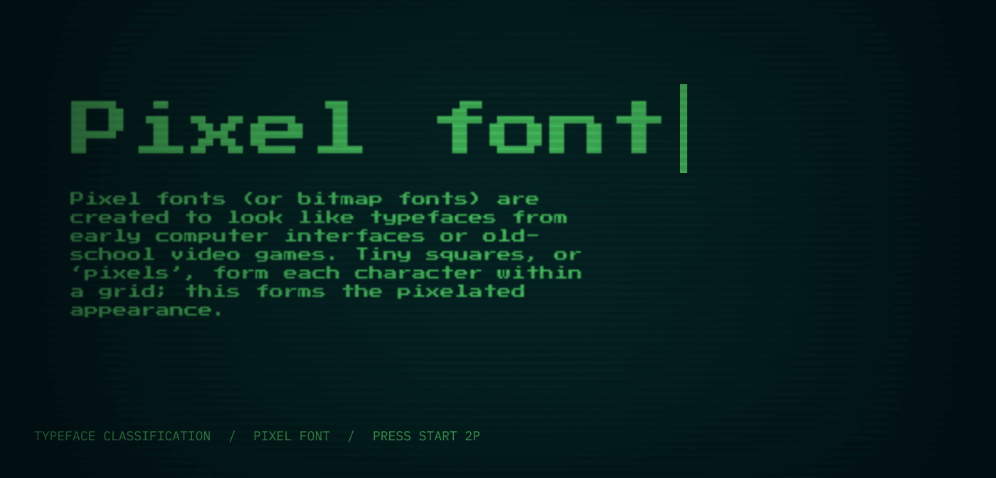 Types of fonts: Pixel