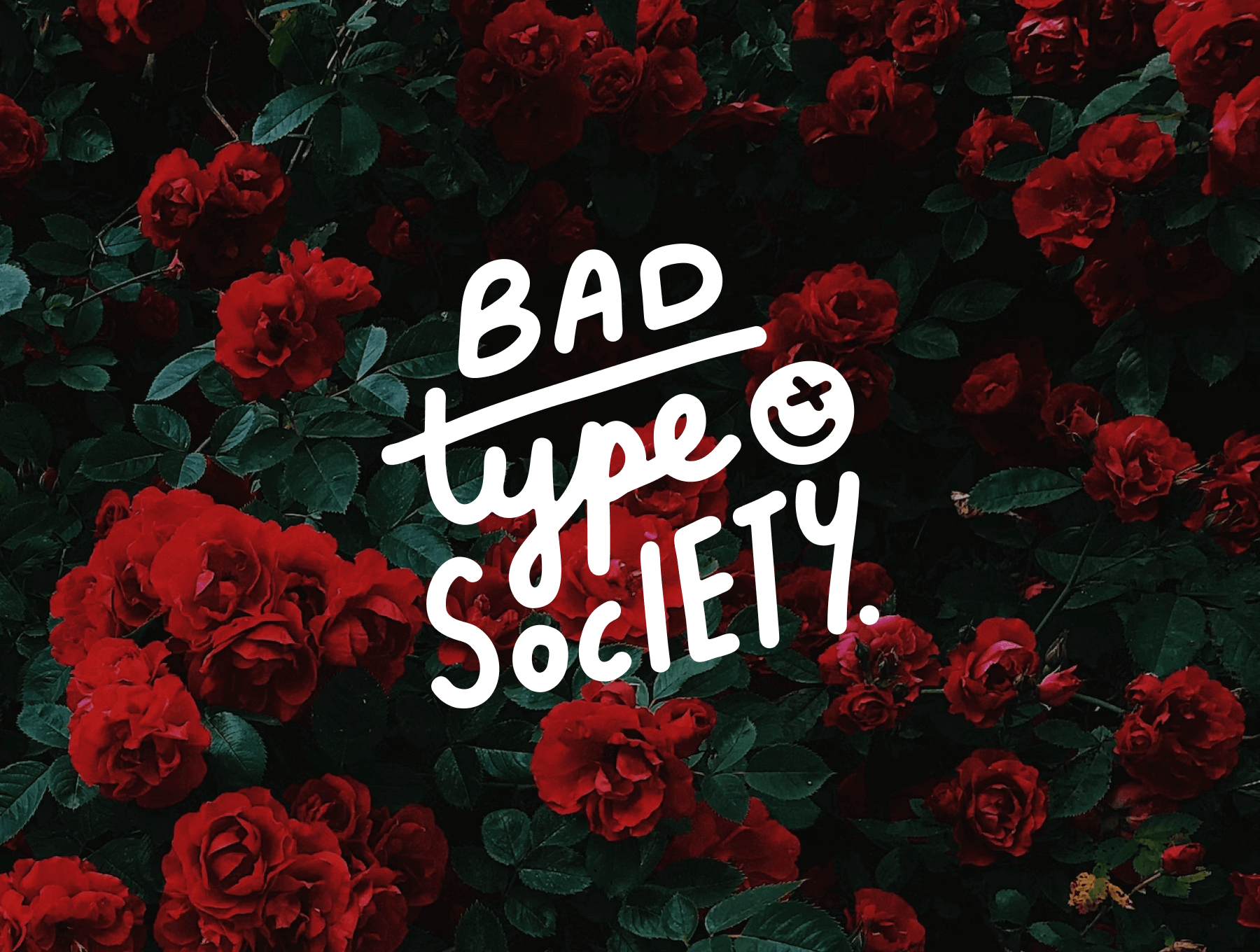Bad Type Society