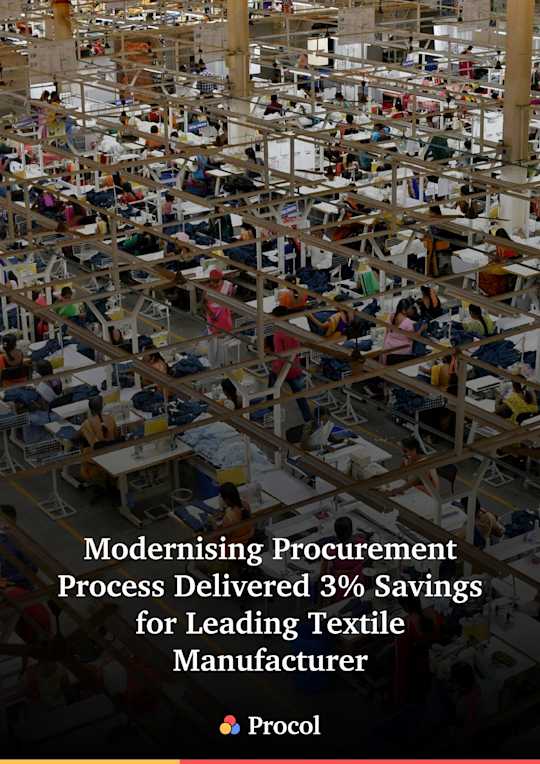 Modernising Procurement Process Delivered 3% Savings for Leading Textile Manufacturer