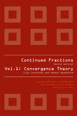Continued Fractions, Volume 1: Convergence Theory