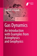 Gas Dynamics: An Introduction with Examples from Astrophysics and Geophysics
