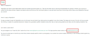 Sample questions from Mighty Skins FAQ page Mighty Skins FAQ
