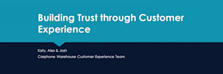 Build Trust through Customer Experience Header Carphone Warehouse Header