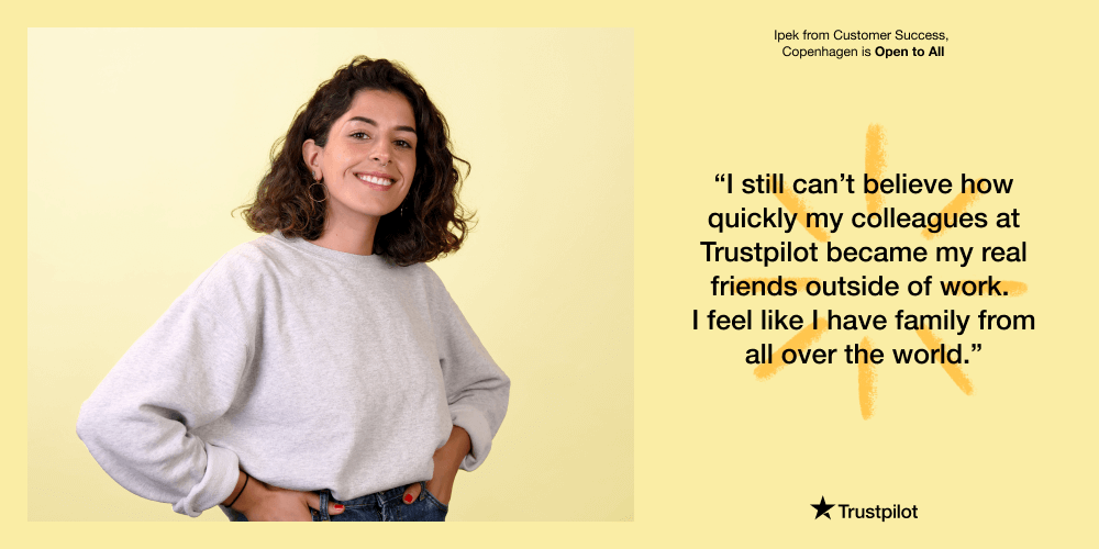 Trustpilot Careers - Open to all - Ipek - testimonial