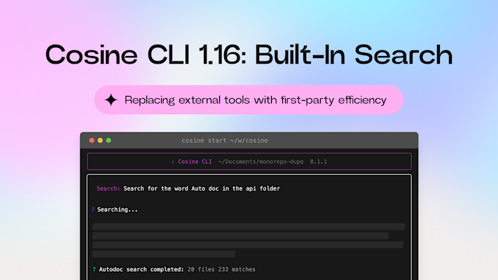 Cosine CLI 1.16 Update: Built-In Search