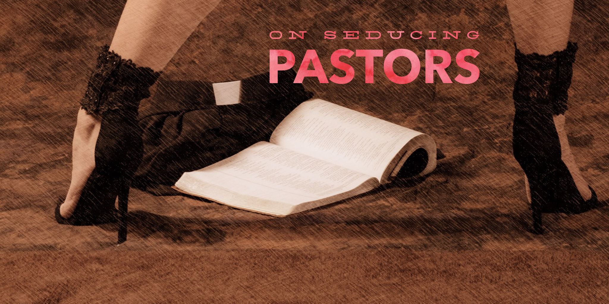 Blog Header Image On Seducing Pastors