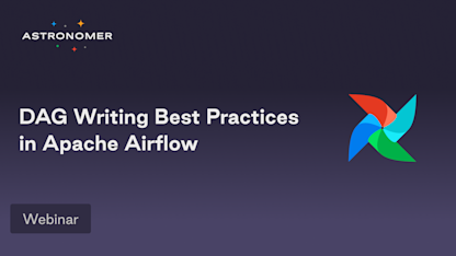 DAG Writing Best Practices in Apache Airflow