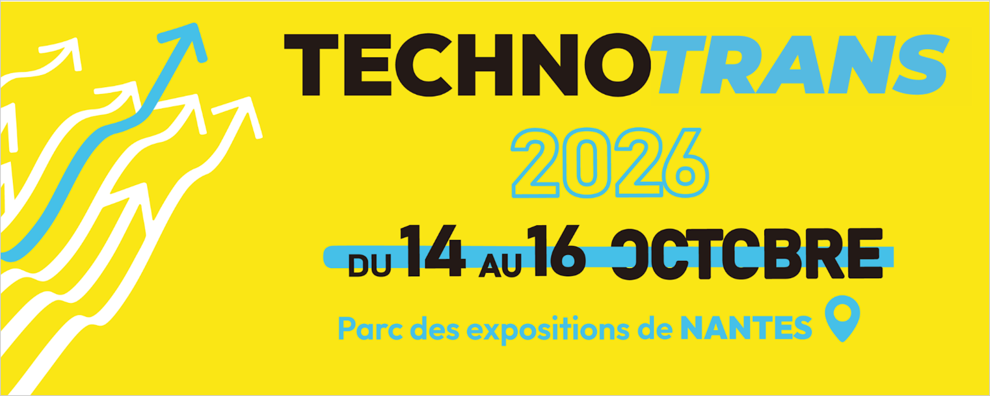 Bannière jaune TechnoTrans 2026, du 14 au 16 octobre, Parc des expositions de Nantes, avec flèches blanches et bleues.