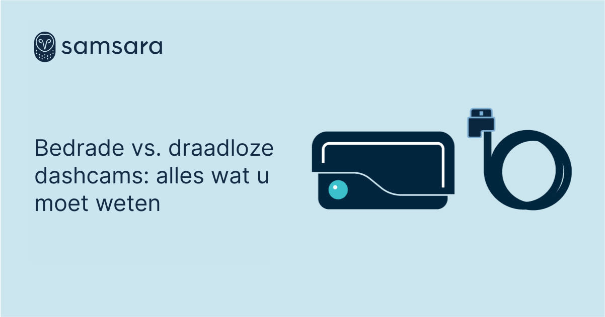 Samsara infographic over bedrade versus draadloze dashcams met een illustratie van een camera op lichtblauwe achtergrond.