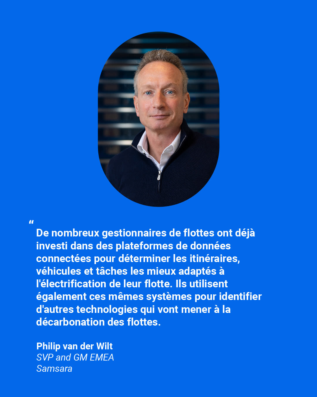 Philip van der Wilt, SVP and GM EMEA of Samsara