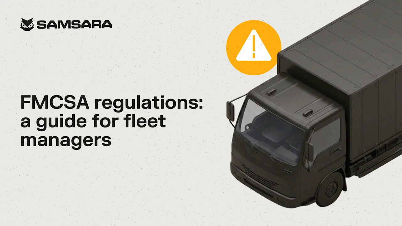 FMCSA regulations: a guide for fleet managers