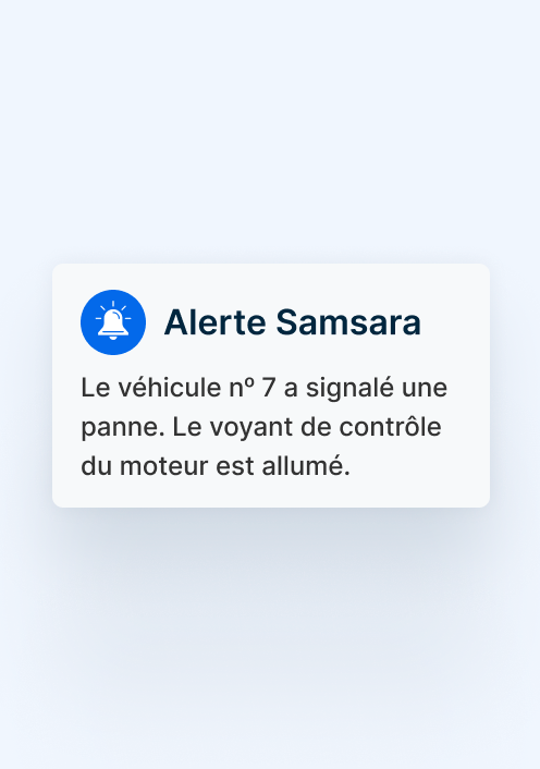 Une notification intitulée « Alerte Samsara » indique que le voyant de vérification du moteur du véhicule nᵒ 7 est allumé