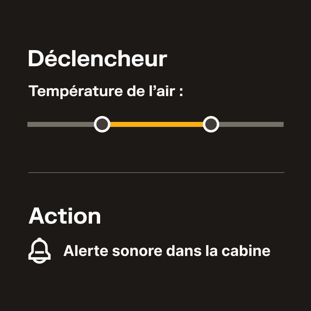 Déclencheur de température de l'air avec curseur orange et action d'alerte sonore dans la cabine.