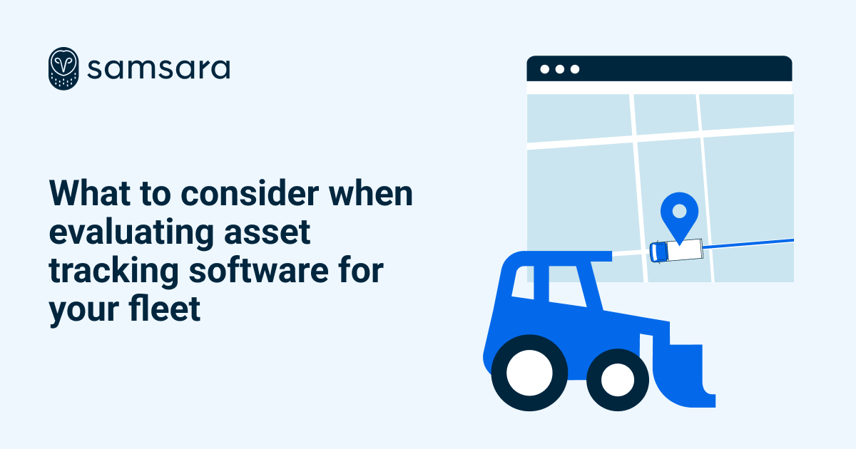 What to Consider When Evaluating Asset Tracking Software for Your Fleet image
