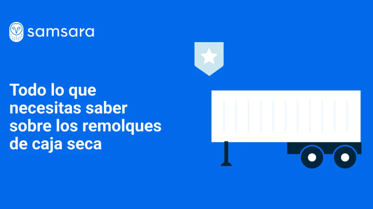 Todo lo que necesitas saber sobre los remolques de caja seca